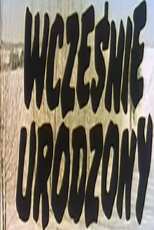 Wcześnie urodzony Trailer