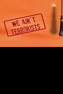 We Ain't Terrorists Trailer