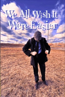 We All Wish It Were Easier Trailer
