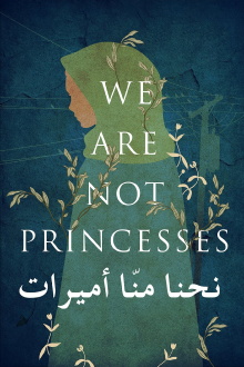 We Are Not Princesses Trailer