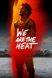 We Are the Heat Trailer