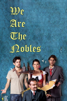 We Are the Nobles Trailer