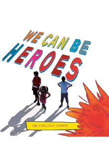 We Can Be Heroes Trailer