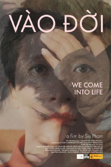 We Come into Life Trailer