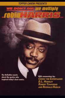 We Don't Die, We Multiply: The Robin Harris Story Trailer
