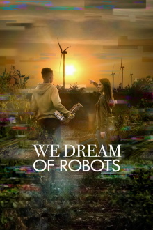 We Dream of Robots Trailer
