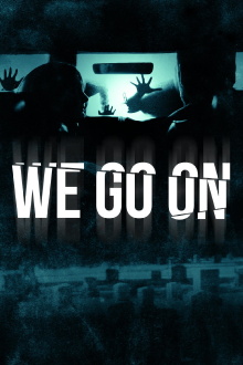 We Go On Trailer