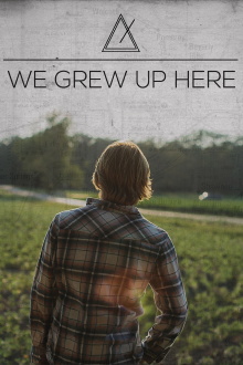 We Grew Up Here Trailer
