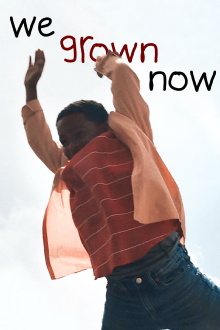 We Grown Now Trailer