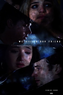 We Killed Our Friend Trailer