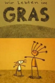 We Lived in Grass Trailer