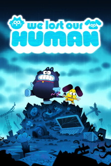 We Lost Our Human Trailer