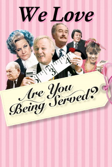 We Love Are You Being Served? Trailer