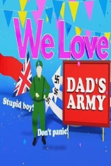 We Love Dads Army Trailer