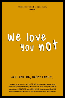 We Love You Not Trailer