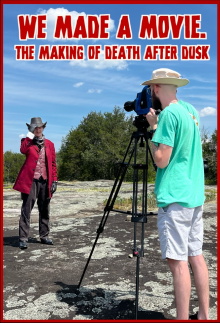 We Made A Movie. - The Making of Death After Dusk Trailer