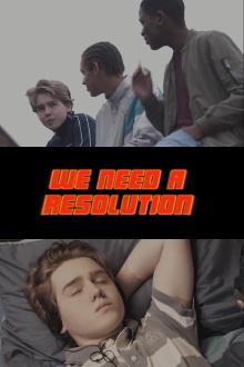 We Need a Resolution Trailer