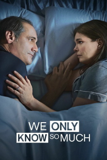 We Only Know So Much Trailer