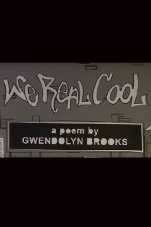 We Real Cool Trailer