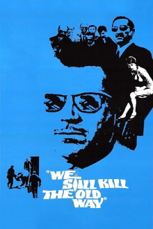 We Still Kill the Old Way Trailer