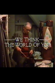 We Think the World of You Trailer