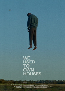 We Used to Own Houses Trailer