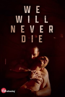 We Will Never Die Trailer