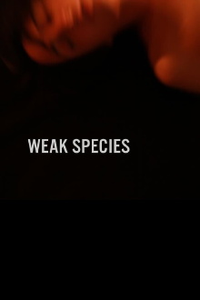Weak Species Trailer