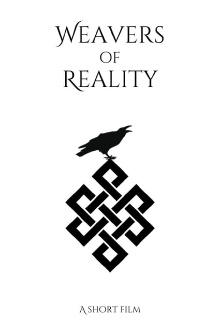 Weavers of Reality - A Short Film Trailer