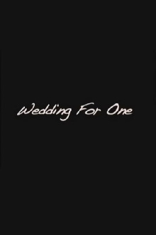 Wedding For One Trailer