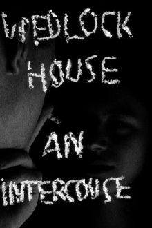 Wedlock House: An Intercourse Trailer