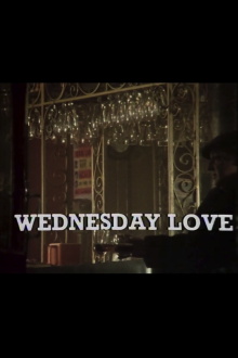 Wednesday Love Trailer