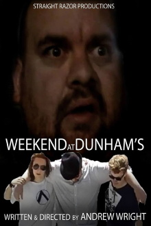 Weekend at Dunham's Trailer