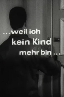 Weil ich kein Kind mehr bin Trailer