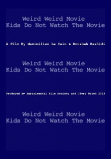Weird Weird Movie Kids Do Not Watch The Movie Trailer