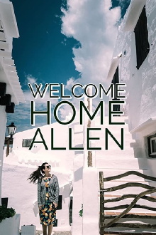 Welcome Home Allen Trailer