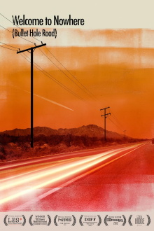 Welcome to Nowhere (Bullet Hole Road) Trailer
