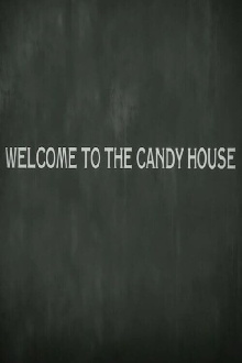 Welcome to the Candy House Trailer