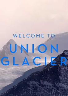 Welcome to Union Glacier Trailer