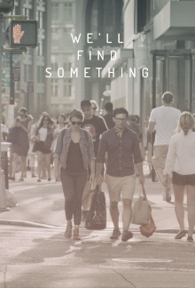 We'll Find Something Trailer