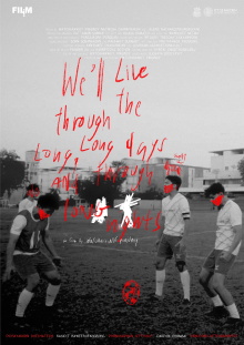 We'll Live Through the Long, Long Days and Through Long Nights. Trailer