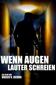 Wenn Augen lauter schreien Trailer