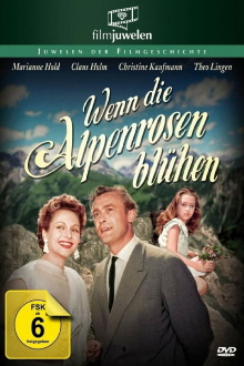 Wenn die Alpenrosen blüh'n Trailer