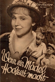Wenn ein Mädel Hochzeit macht Trailer