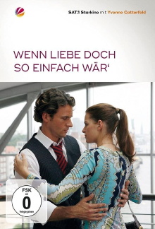Wenn Liebe doch so einfach wär’ Trailer