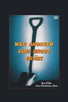 Wer anderen eine Grube gräbt Trailer