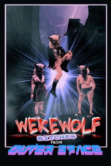 Werewolf Bitches from Outer Space Trailer