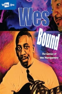 Wes Bound: The Genius of Wes Montgomery Trailer