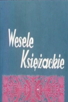 Wesele Księżackie Trailer