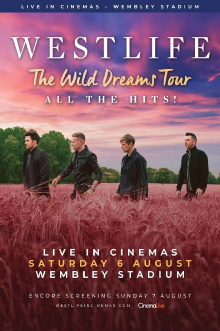 Westlife: The Wild Dreams Tour (Live at Wembley Stadium) Trailer
